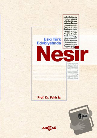 Eski Türk Edebiyatında Nesir - Fahir İz - Akçağ Yayınları - Fiyatı - Y