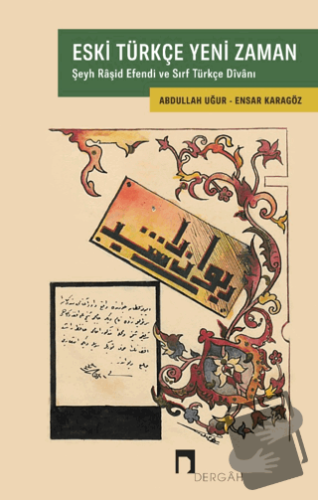 Eski Türkçe Yeni Zaman - Abdullah Uğur - Dergah Yayınları - Fiyatı - Y