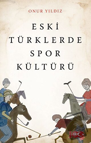 Eski Türklerde Spor Kültürü - Onur Yıldız - Atayurt Yayınevi - Fiyatı 