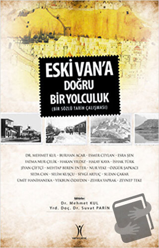 Eski Van'a Doğru Bir Yolculuk - Kolektif - Yeniyüzyıl Yayınları - Fiya