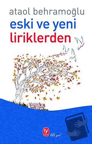 Eski ve Yeni Liriklerden - Ataol Behramoğlu - Tekin Yayınevi - Fiyatı 