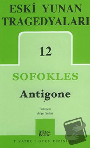 Eski Yunan Tragedyaları 12: Antigone - Sofokles - Mitos Boyut Yayınlar