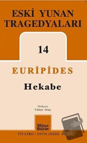 Eski Yunan Tragedyaları 14 - Hekabe - Euripides - Mitos Boyut Yayınlar