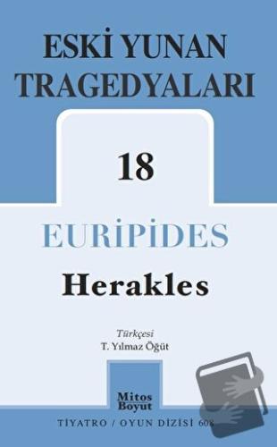 Eski Yunan Tragedyaları 18 - Herakles - Euripides - Mitos Boyut Yayınl