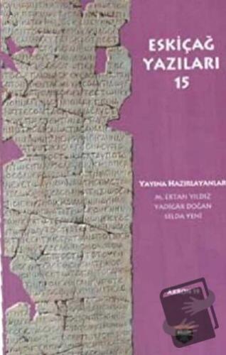 Eskiçağ Yazıları 15 - Yadigar Doğan - Bilgin Kültür Sanat Yayınları - 