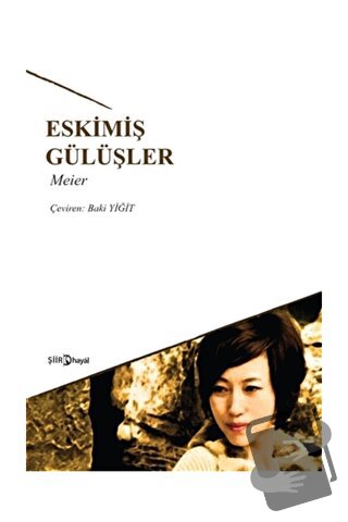 Eskimiş Gülüşler - Meier - Hayal Yayınları - Fiyatı - Yorumları - Satı