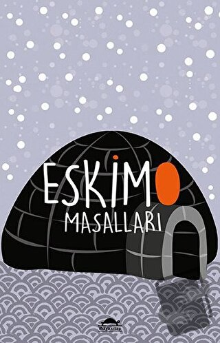 Eskimo Masalları (Özel Ayracıyla) - Knud Rasmussen - Maya Kitap - Fiya