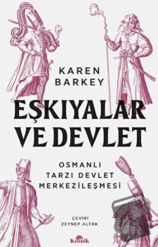 Eşkıyalar ve Devlet - Karen Barkey - Kronik Kitap - Fiyatı - Yorumları