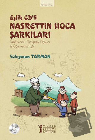 Eşlik CD’li Nasrettin Hoca Şarkıları - Süleyman Tarman - Müzik Eğitimi