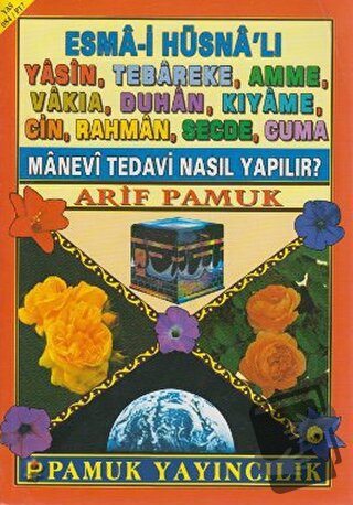 Esma-i Hüsna’lı Yasin, Tebareke, Amme, Vakıa, Duhan, Kıyame, Cin, Rahm