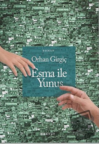 Esma İle Yunus - Orhan Girgiç - Boyut Yayın Grubu - Fiyatı - Yorumları