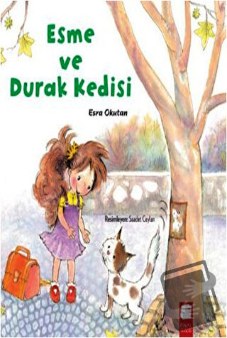 Esme ve Durak Kedisi - Esra Okutan - Final Kültür Sanat Yayınları - Fi