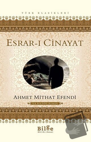 Esrar-ı Cinayat - Ahmet Mithat - Bilge Kültür Sanat - Fiyatı - Yorumla