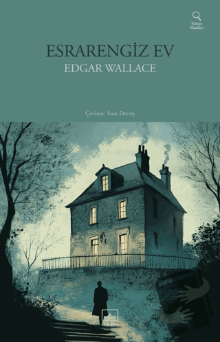 Esrarengiz Ev - Edgar Wallace - İthaki Yayınları - Fiyatı - Yorumları 