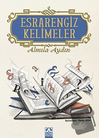 Esrarengiz Kelimeler - Almila Aydın - Altın Kitaplar - Fiyatı - Yoruml