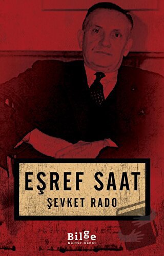 Eşref Saat - Şevket Rado - Bilge Kültür Sanat - Fiyatı - Yorumları - S