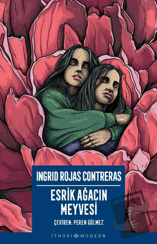 Esrik Ağacın Meyvesi - Ingrid Rojas Contreras - İthaki Yayınları - Fiy