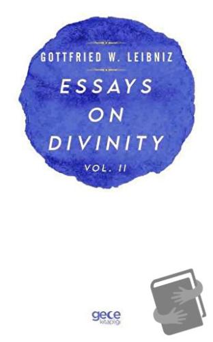 Essays On Divinity Vol. 2 - Gottfried W. Leibniz - Gece Kitaplığı - Fi