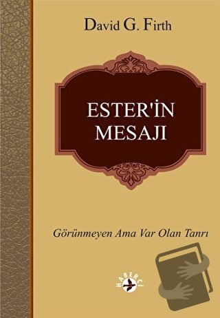 Ester’in Mesajı - David G. Firth - Haberci Basın Yayın - Fiyatı - Yoru