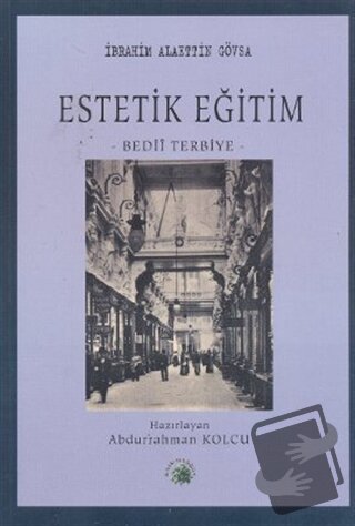 Estetik Eğitim - İbrahim Alaettin Gövsa - Salkımsöğüt Yayınları - Fiya