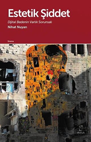 Estetik Şiddet - Nihat Nuyan - Doruk Yayınları - Fiyatı - Yorumları - 