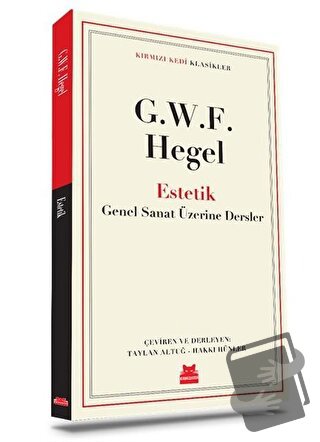 Estetik - Georg Wilhelm Friedrich Hegel - Kırmızı Kedi Yayınevi - Fiya