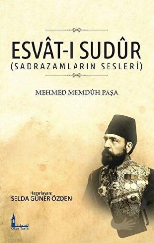 Esvat-ı Sudur (Sadrazamların Sesleri) - Mehmet Memduh Paşa - Okur Tari