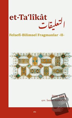 Et-Ta‘likat Felsefi Bilimsel Fragmanlar - II - İbn Sina - Ankara Okulu