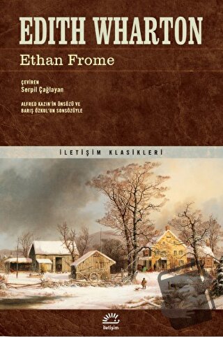 Ethan Frome - Edith Wharton - İletişim Yayınevi - Fiyatı - Yorumları -