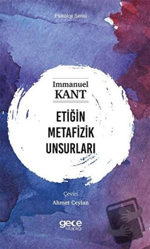 Etiğin Metafizik Unsurları - Immanuel Kant - Gece Kitaplığı - Fiyatı -