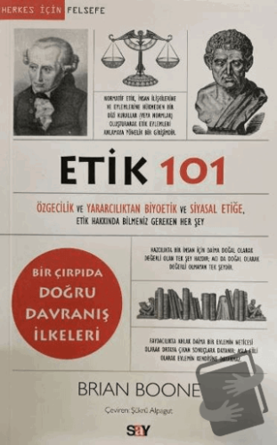 Etik 101 - Özgecilik ve Yararcılıktan Biyoetik ve Siyasal Etiğe - Bria