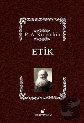 Etik (Ciltli) - Pyotr Alekseyeviç Kropotkin - Öteki Yayınevi - Fiyatı 