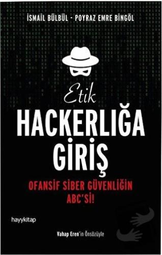 Etik Hackerlığa Giriş - İsmail Bülbül - Hayykitap - Fiyatı - Yorumları