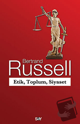 Etik, Toplum, Siyaset - Bertrand Russell - Say Yayınları - Fiyatı - Yo