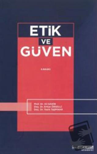 Etik ve Güven - Ali Şahin - Atlas Akademi - Fiyatı - Yorumları - Satın