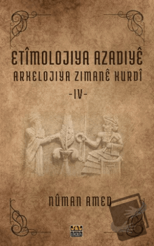 Etîmolojiya Azadiyê-4 - Numan Amed - J&J Yayınları - Fiyatı - Yorumlar