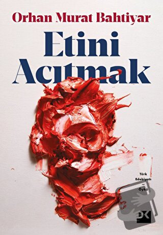 Etini Acıtmak - Orhan Murat Bahtiyar - Doğan Kitap - Fiyatı - Yorumlar