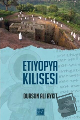 Etiyopya Kilisesi - Dursun Ali Aykıt - MilelNihal - Fiyatı - Yorumları