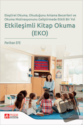 Etkileşimli Kitap Okuma (EKO) - Perihan Efe - Pegem Akademi Yayıncılık