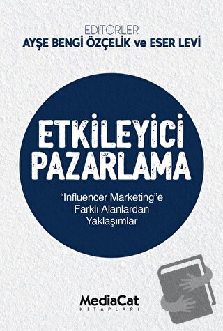 Etkileyici Pazarlama - Kolektif - MediaCat Kitapları - Fiyatı - Yoruml