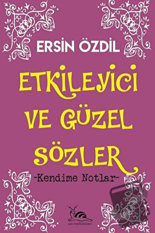 Etkileyici ve Güzel Sözler - Ersin Özdil - Sarmal Kitabevi - Fiyatı - 