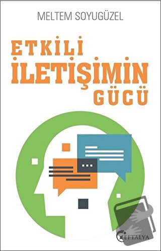 Etkili İletişimin Gücü - Meltem Soyugüzel - Eftalya Kitap - Fiyatı - Y