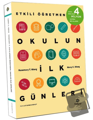 Etkili Öğretmen: Okulun İlk Günleri - Harry K. Wong - Pedagoji Yayınla