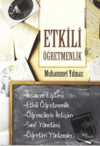 Etkili Öğretmenlik - Muhammet Yılmaz - Dem Yayınları - Fiyatı - Yoruml