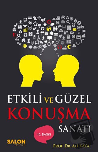 Etkili ve Güzel Konuşma Sanatı - Ali Kaya - Salon Yayınları - Fiyatı -