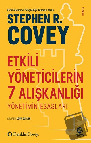 Etkili Yöneticilerin 7 Alışkanlığı - Stephen R. Covey - Nova Kitap - F