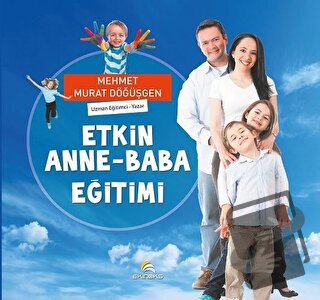 Etkin Anne - Baba Eğitimi - Mehmet Murat Döğüşgen - Ekinoks Yayın Grub