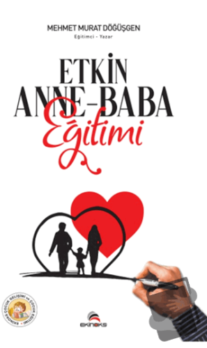 Etkin Anne - Baba Eğitimi - Mehmet Murat Döğüşgen - Ekinoks Yayın Grub