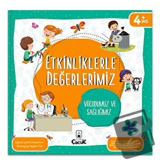 Etkinliklerle Değerlerimiz - Vücudumuz ve Sağlığımız - Ayşen Oy - Flok