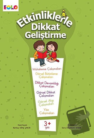 Etkinliklerle Dikkat Geliştirme 3+ Yaş - Berkay Dinç Çakır - Eolo Yayı